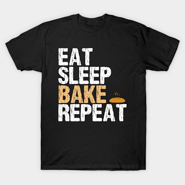 Eat Sleep Bake repeat T-Shirt by Kishu